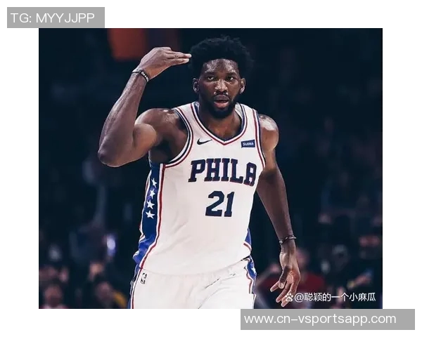 恩比德首节狂砍18分6前场板3助攻展现回归巅峰状态